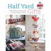 Half Yard Gifts - Debbie Shore