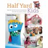 Half Yard Kids Debbie Shore