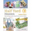 Half Yard Heaven: 10 Year Anniversary Edition - Debbie Shore